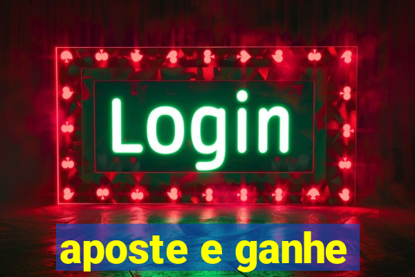 aposte e ganhe